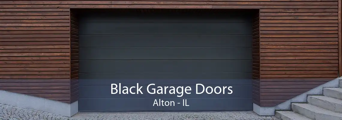 Black Garage Doors Alton - IL