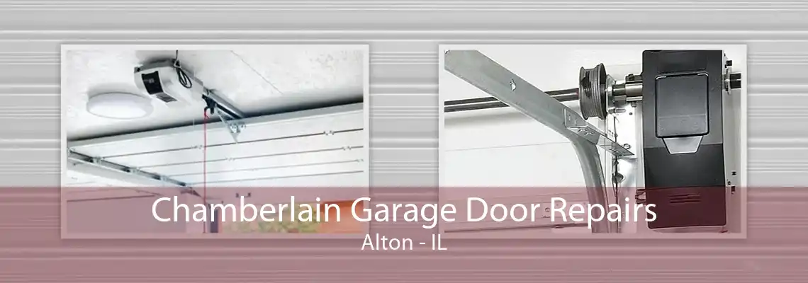 Chamberlain Garage Door Repairs Alton - IL