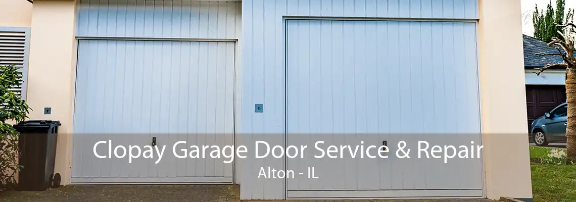 Clopay Garage Door Service & Repair Alton - IL