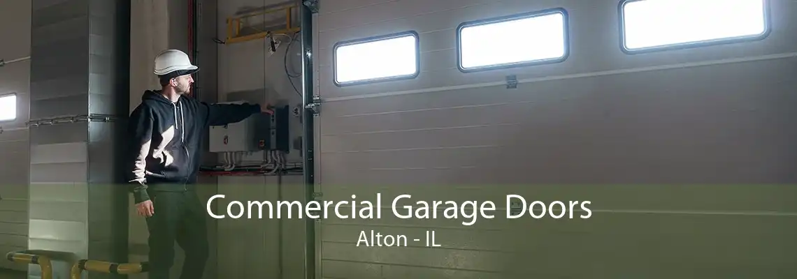 Commercial Garage Doors Alton - IL