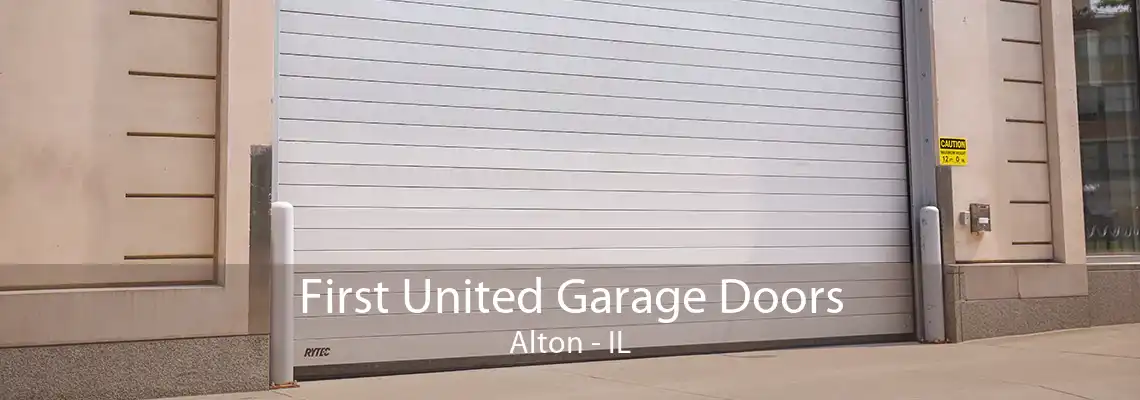 First United Garage Doors Alton - IL