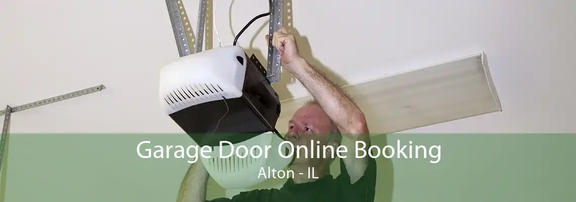 Garage Door Online Booking Alton - IL