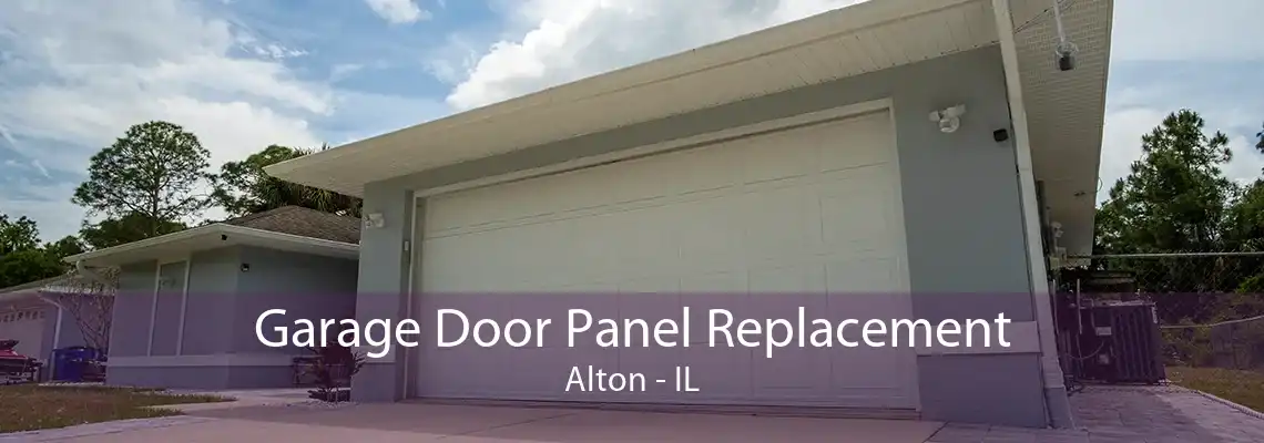 Garage Door Panel Replacement Alton - IL