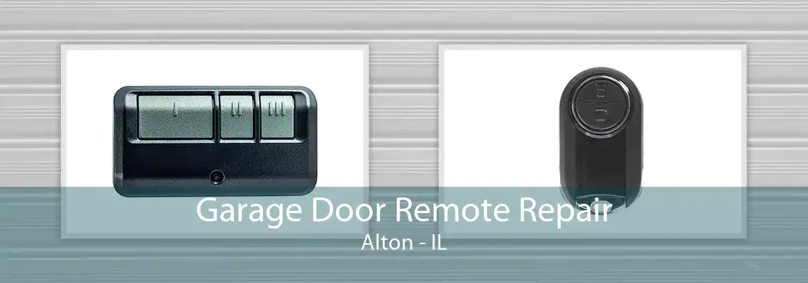 Garage Door Remote Repair Alton - IL