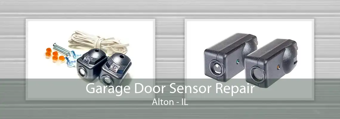 Garage Door Sensor Repair Alton - IL