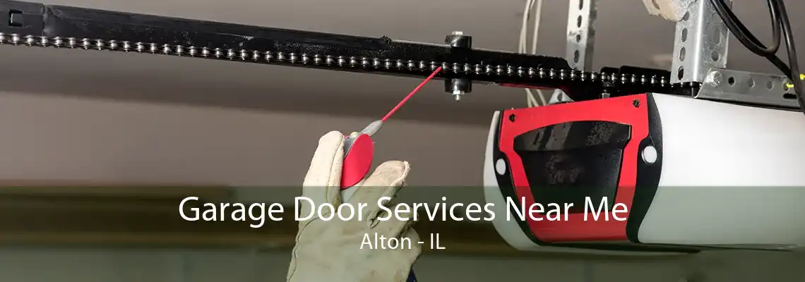 Garage Door Services Near Me Alton - IL