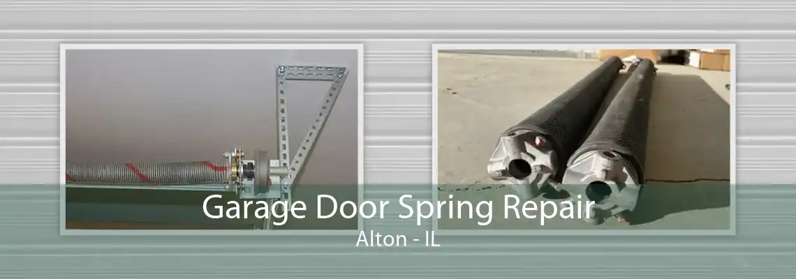 Garage Door Spring Repair Alton - IL