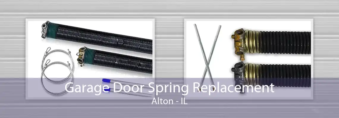 Garage Door Spring Replacement Alton - IL