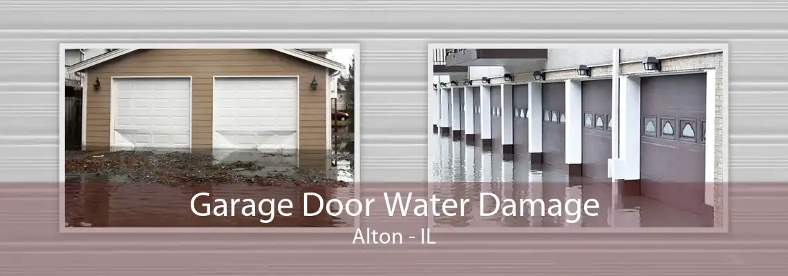 Garage Door Water Damage Alton - IL