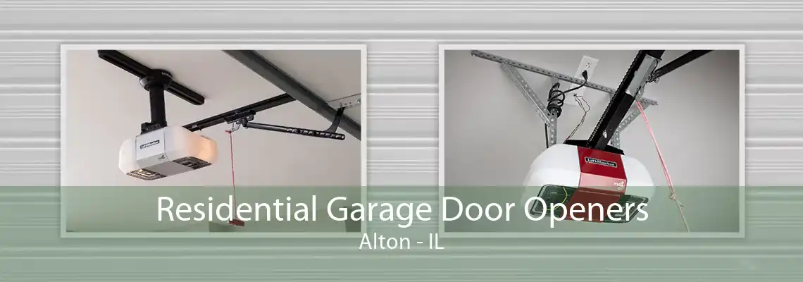 Residential Garage Door Openers Alton - IL