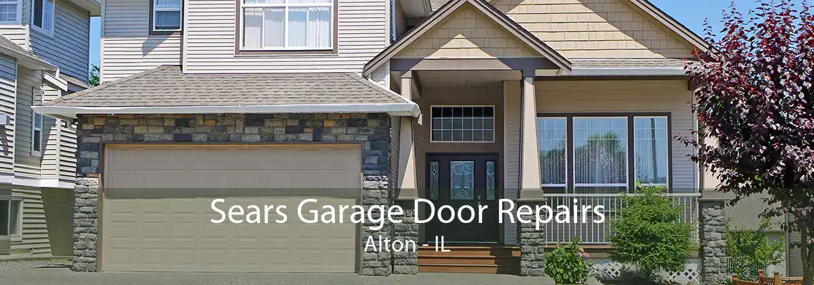 Sears Garage Door Repairs Alton - IL