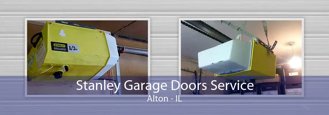 Stanley Garage Doors Service Alton - IL