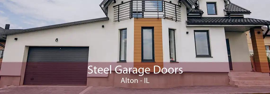 Steel Garage Doors Alton - IL