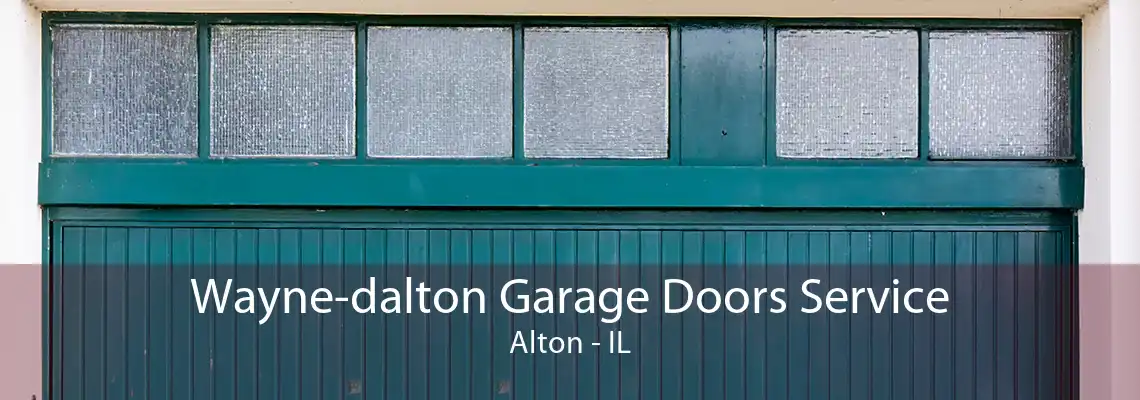 Wayne-dalton Garage Doors Service Alton - IL